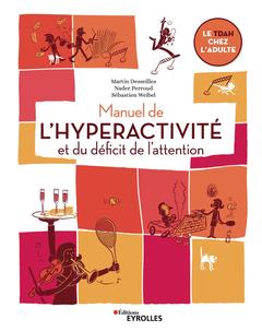 Couverture de l’ouvrage Manuel de l'hyperactivité et du déficit de l'attention