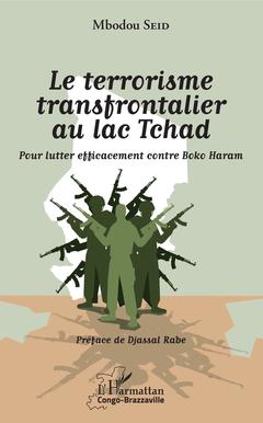 Couverture de l’ouvrage Le terrorisme transfrontalier au lac Tchad
