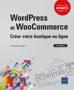 Cover of the book WordPress et WooCommerce (2e édition) - Créer votre boutique en ligne