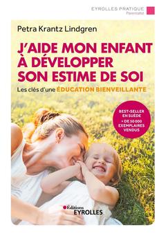Cover of the book J'aide mon enfant à développer son estime de soi