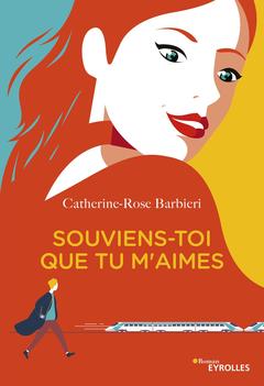 Cover of the book Souviens-toi que tu m'aimes