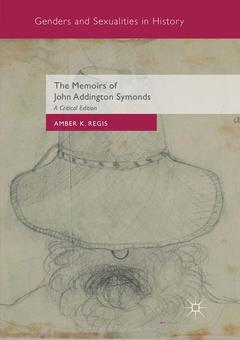 Couverture de l’ouvrage The Memoirs of John Addington Symonds