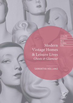 Couverture de l’ouvrage Modern Vintage Homes & Leisure Lives