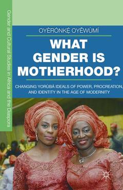 Couverture de l’ouvrage What Gender is Motherhood?