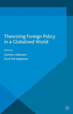 Couverture de l’ouvrage Theorizing Foreign Policy in a Globalized World