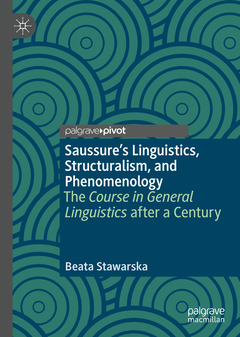Couverture de l’ouvrage Saussure’s Linguistics, Structuralism, and Phenomenology