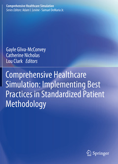 Couverture de l’ouvrage Comprehensive Healthcare Simulation: Implementing Best Practices in Standardized Patient Methodology