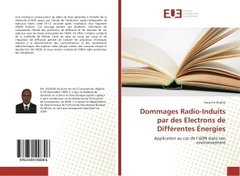 Couverture de l’ouvrage Dommages Radio-Induits par des electrons de Differentes energies