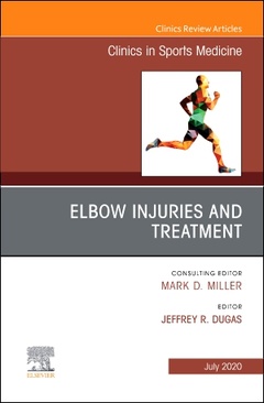 Cover of the book Elbow Injuries and Treatment, An Issue of Clinics in Sports Medicine