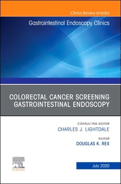 Couverture de l’ouvrage Colorectal Cancer Screening An Issue of Gastrointestinal Endoscopy Clinics