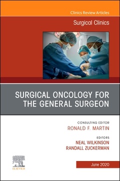 Couverture de l’ouvrage Surgical Oncology for the General Surgeon, An Issue of Surgical Clinics