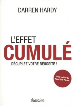 Cover of the book L'effet cumulé - Décuplez votre réussite !