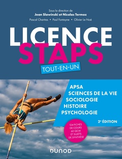 Couverture de l’ouvrage Licence STAPS Tout en Un - 2e éd - 124 fiches de cours, 60 QCM et sujets de synthèse