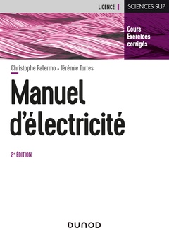 Couverture de l’ouvrage Manuel d'Electricité - 2e éd. - L'essentiel du cours, exercices corrigés