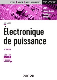 Cover of the book Electronique de puissance - 3e éd. - Cours, études de cas et exercices corrigés