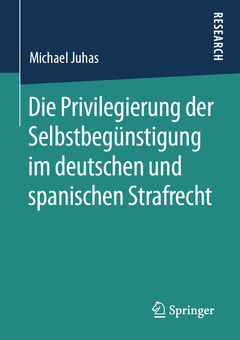 Cover of the book Die Privilegierung der Selbstbegünstigung im deutschen und spanischen Strafrecht