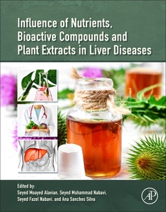 Couverture de l’ouvrage Influence of Nutrients, Bioactive Compounds, and Plant Extracts in Liver Diseases