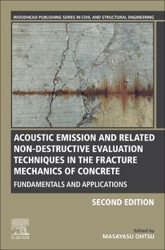 Cover of the book Acoustic Emission and Related Non-destructive Evaluation Techniques in the Fracture Mechanics of Concrete