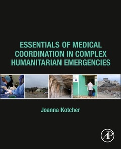 Couverture de l’ouvrage Essentials of Medical Coordination in Complex Humanitarian Emergencies