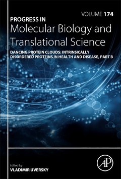 Couverture de l’ouvrage Dancing Protein Clouds: Intrinsically Disordered Proteins in Health and Disease, Part B