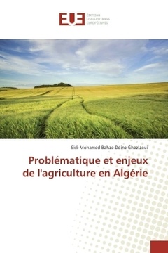 Couverture de l’ouvrage Problématique et enjeux de l'agriculture en Algérie