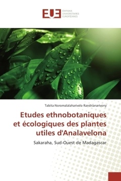 Couverture de l’ouvrage Etudes ethnobotaniques et écologiques des plantes utiles d'Analavelona