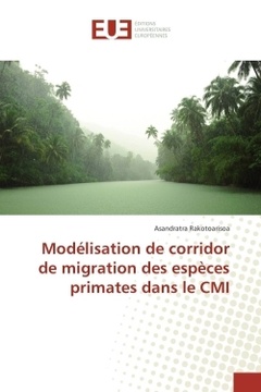 Couverture de l’ouvrage Modélisation de corridor de migration des espèces primates dans le CMI