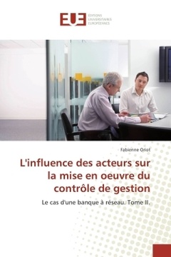 Cover of the book L'influence des acteurs sur la mise en oeuvre du contrôle de gestion