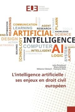 Couverture de l’ouvrage L'intelligence artificielle : ses enjeux en droit civil européen