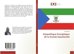 Couverture de l’ouvrage Géopolitique Energétique de la Guinée Equatoriale