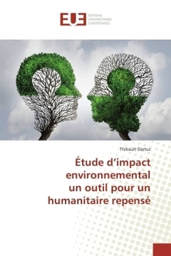 Couverture de l’ouvrage Étude d'impact environnemental un outil pour un humanitaire repensé