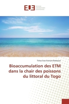 Couverture de l’ouvrage Bioaccumulation des ETM dans la chair des poissons du littoral du Togo