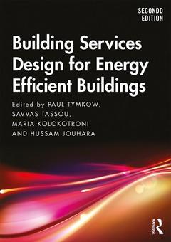 Couverture de l’ouvrage Building Services Design for Energy Efficient Buildings