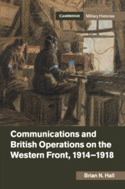 Couverture de l’ouvrage Communications and British Operations on the Western Front, 1914–1918