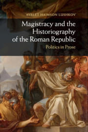 Couverture de l’ouvrage Magistracy and the Historiography of the Roman Republic