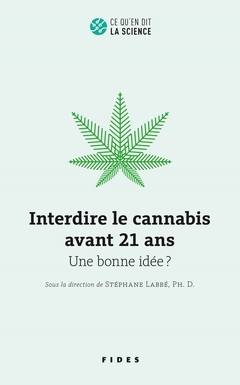 Couverture de l’ouvrage Interdire le cannabis avant 21 ans