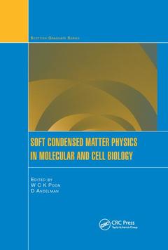 Couverture de l’ouvrage Soft Condensed Matter Physics in Molecular and Cell Biology
