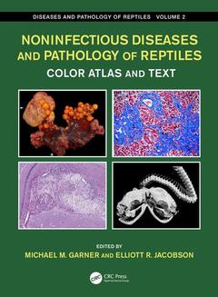 Couverture de l’ouvrage Noninfectious Diseases and Pathology of Reptiles