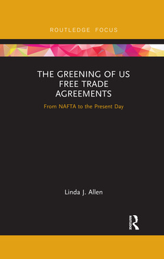 Couverture de l’ouvrage The Greening of US Free Trade Agreements
