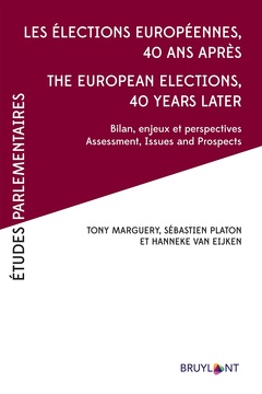Couverture de l’ouvrage Les élections européennes 40 ans après-The European Elections, 40 years after