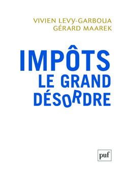 Cover of the book Impôts. Le grand désordre