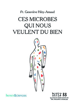 Couverture de l’ouvrage Ces microbes qui nous veulent du bien