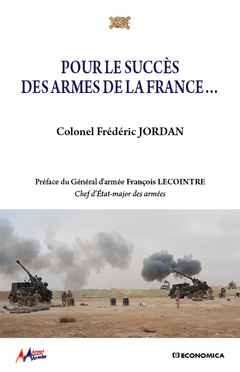 Couverture de l’ouvrage Pour le succès des armes de la France...
