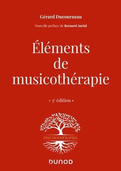 Couverture de l’ouvrage Éléments de musicothérapie - 3 éd.