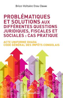 Cover of the book Problématiques et solutions aux différentes questions juridiques, fiscales et sociales : cas pratique