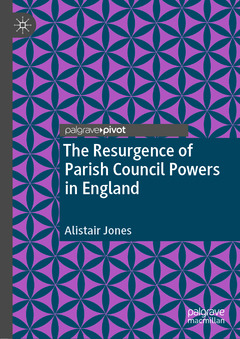 Couverture de l’ouvrage The Resurgence of Parish Council Powers in England