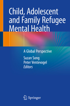 Couverture de l’ouvrage Child, Adolescent and Family Refugee Mental Health