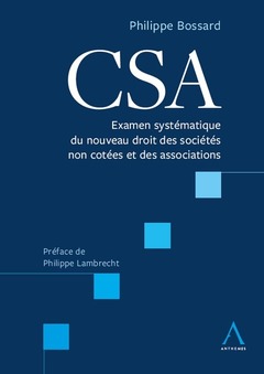 Couverture de l’ouvrage CSA - Examen systématique du nouveau droit des sociétés non cotées et des associations