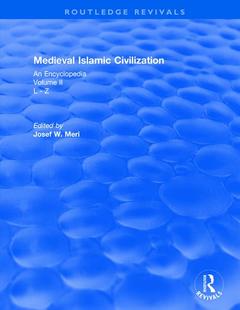 Couverture de l’ouvrage Routledge Revivals: Medieval Islamic Civilization (2006)