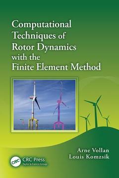 Couverture de l’ouvrage Computational Techniques of Rotor Dynamics with the Finite Element Method